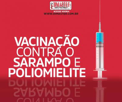 Imagem notícia Entenda como será a campanha de vacinação contra o sarampo e a poliomielite.