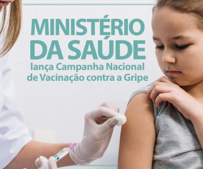 Imagem notícia Ministério da Saúde lança Campanha Nacional de Vacinação contra a Gripe